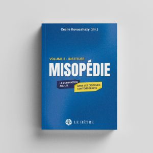 Misopédie : II. Instituer – Cécile Kovacshazy (dir.)